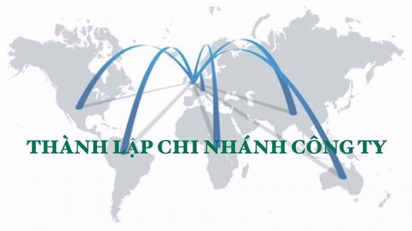 Những điều cần lưu ý khi thành lập chi nhánh